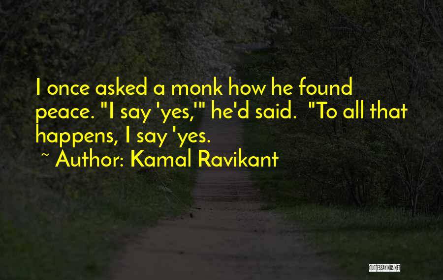 Kamal Ravikant Quotes 466772