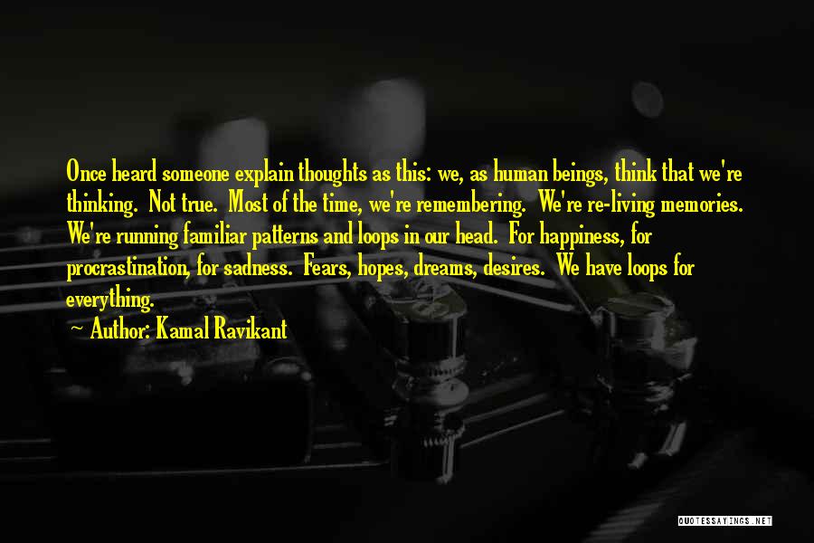 Kamal Ravikant Quotes 484836