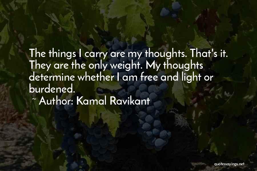 Kamal Ravikant Quotes 618023