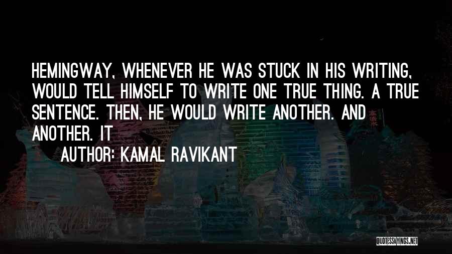 Kamal Ravikant Quotes 76809