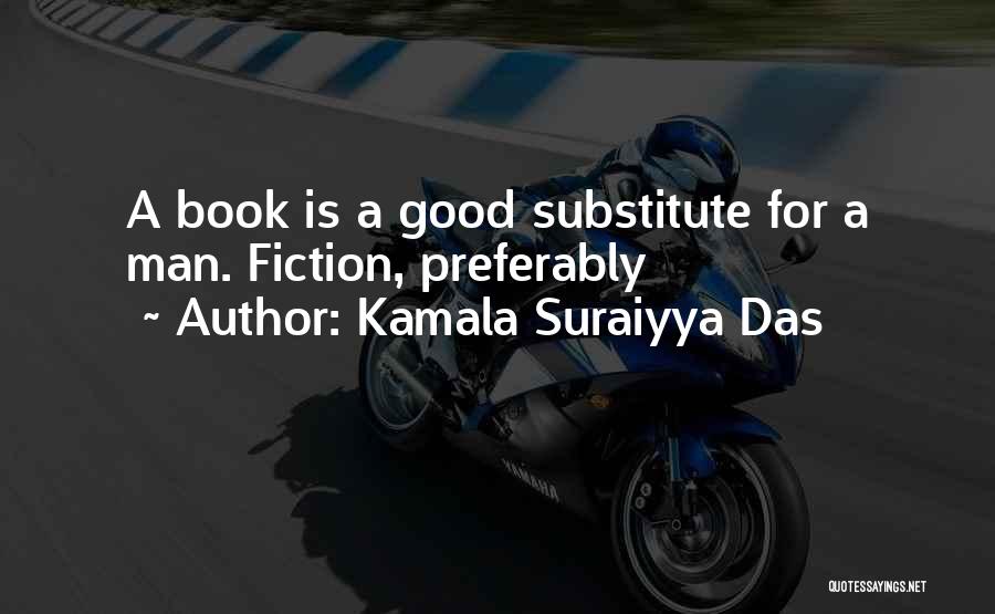 Kamala Suraiyya Das Quotes 1091716