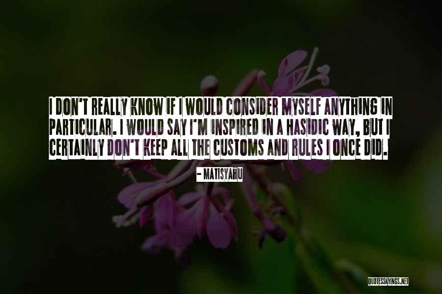 Kamaleson Mark Quotes By Matisyahu Kamaleson Mark Quotes By Matisyahu