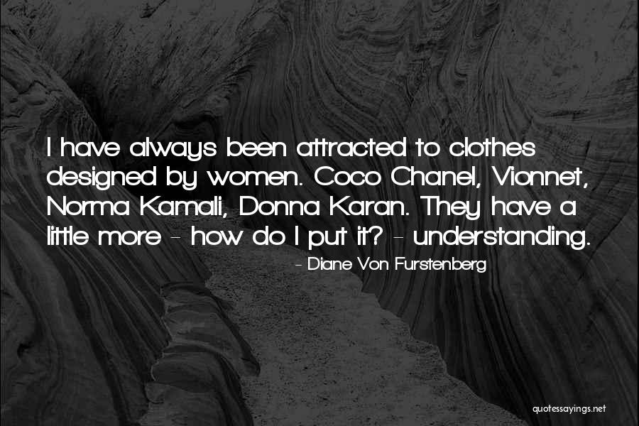 Kamali Quotes By Diane Von Furstenberg Kamali Quotes By Diane Von Furstenberg