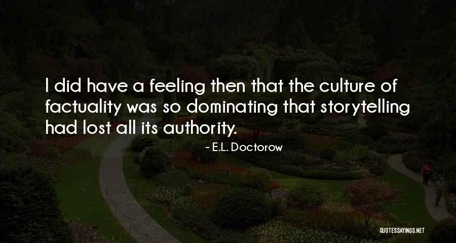 Kamalini Ramdas Quotes By E.L. Doctorow Kamalini Ramdas Quotes By E.L. Doctorow