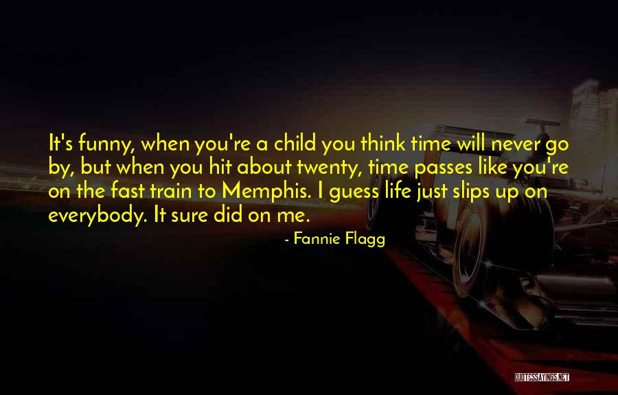 Kamana Bhaskaran Quotes By Fannie Flagg Kamana Bhaskaran Quotes By Fannie Flagg