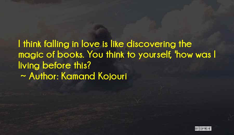 Kamand Kojouri Quotes 1470882