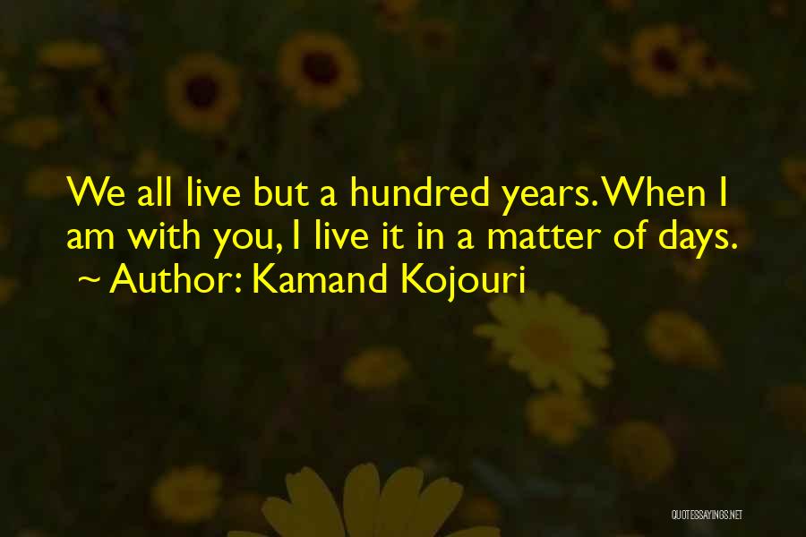 Kamand Kojouri Quotes 1878814