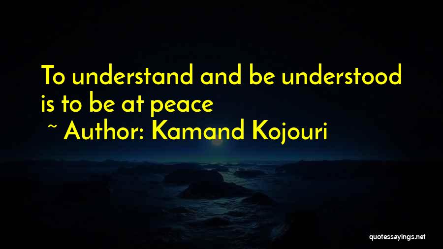 Kamand Kojouri Quotes 400852