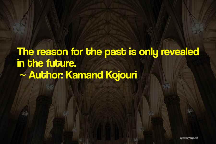 Kamand Kojouri Quotes 968536