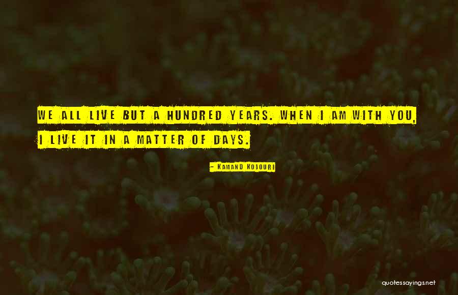 Kamand Quotes By Kamand Kojouri Kamand Quotes By Kamand Kojouri