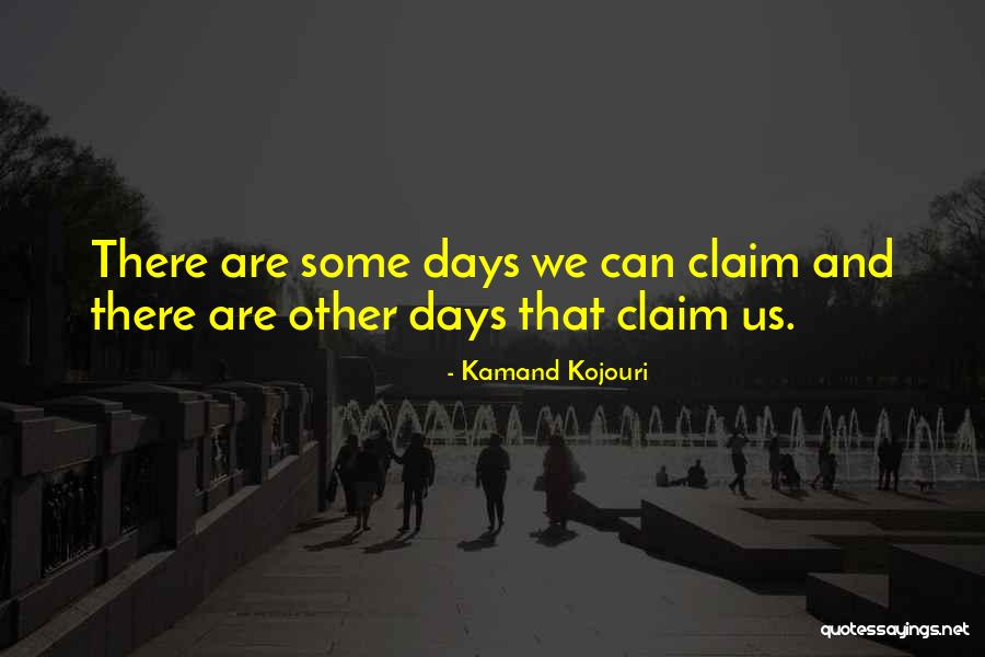 Kamand Quotes By Kamand Kojouri Kamand Quotes By Kamand Kojouri