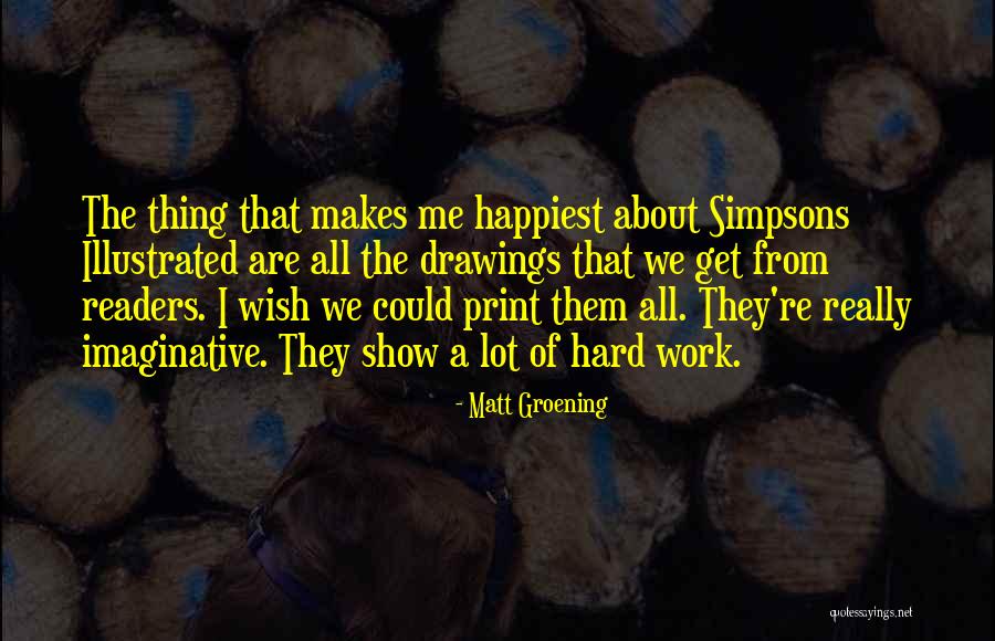Kamanga Mwanza Quotes By Matt Groening Kamanga Mwanza Quotes By Matt Groening