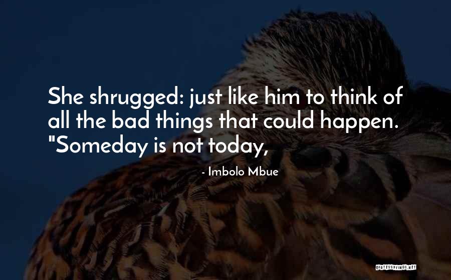 Kamanzi Quotes By Imbolo Mbue Kamanzi Quotes By Imbolo Mbue