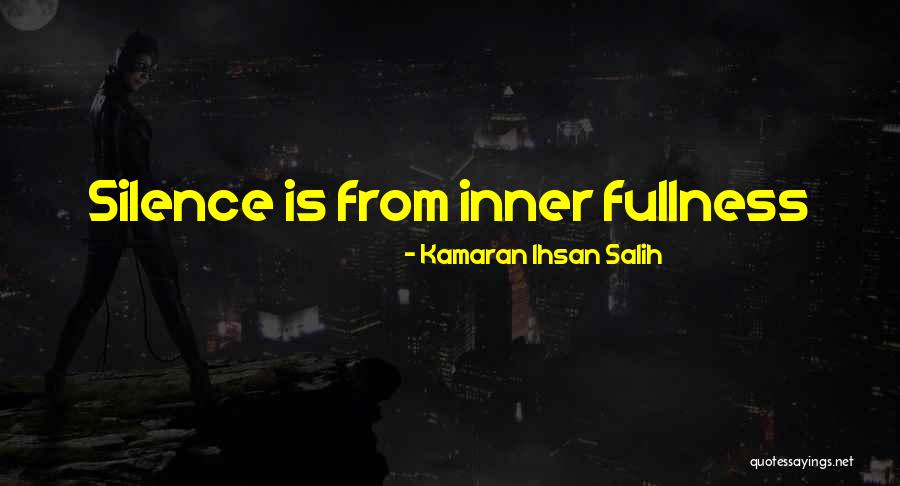 Kamaran Ihsan Salih Quotes 1560483