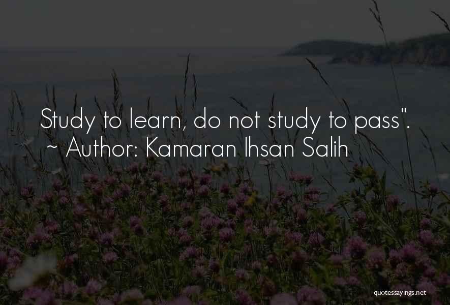 Kamaran Ihsan Salih Quotes 1824818