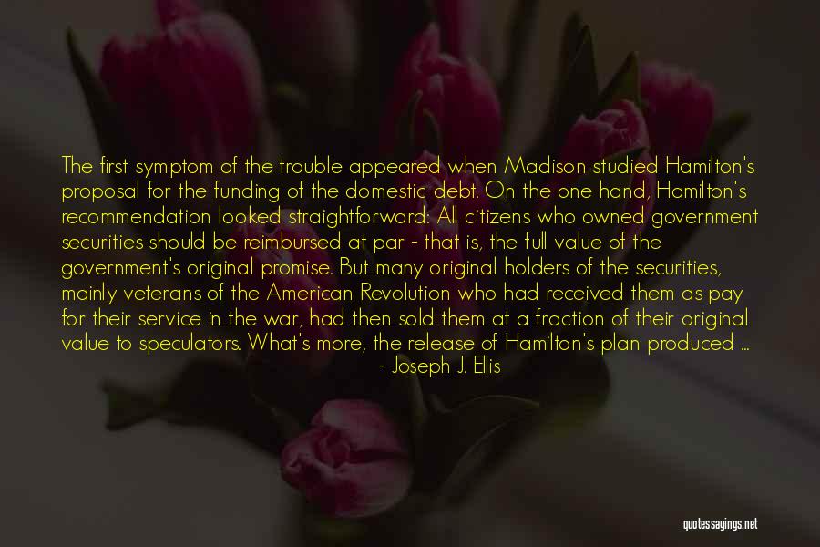 Kamariza Quotes By Joseph J. Ellis Kamariza Quotes By Joseph J. Ellis