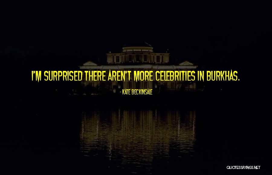 Kamarudin Jaffar Quotes By Kate Beckinsale Kamarudin Jaffar Quotes By Kate Beckinsale