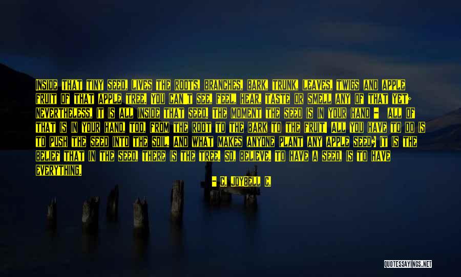 Kamarudin Mohammad Quotes By C. JoyBell C. Kamarudin Mohammad Quotes By C. JoyBell C.