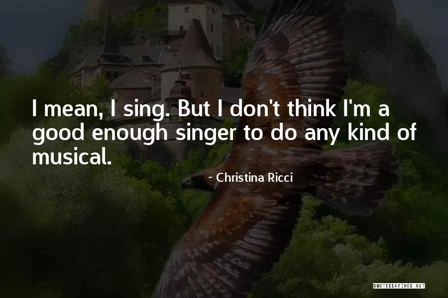 Kamatari Zagreb Quotes By Christina Ricci Kamatari Zagreb Quotes By Christina Ricci