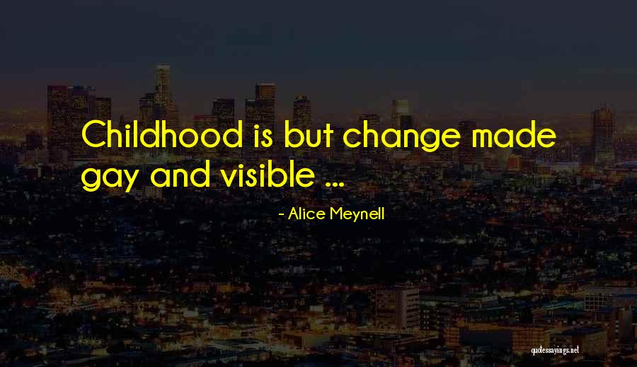 Kamato Hongo Quotes By Alice Meynell Kamato Hongo Quotes By Alice Meynell