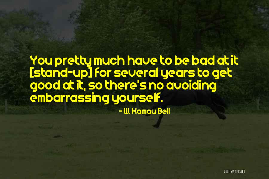 Kamau Bell Quotes By W. Kamau Bell Kamau Bell Quotes By W. Kamau Bell