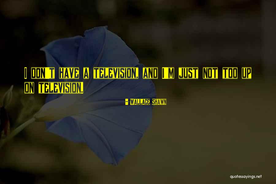 Kamau Sadiki Quotes By Wallace Shawn Kamau Sadiki Quotes By Wallace Shawn