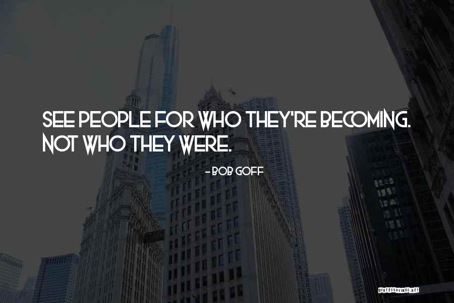 Kambere Nawe Quotes By Bob Goff