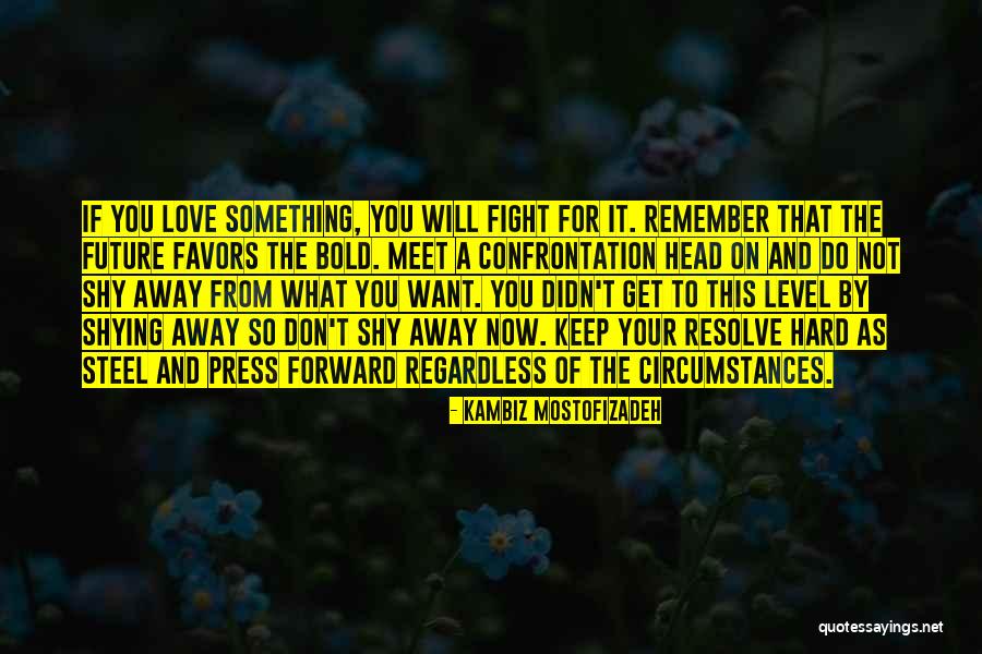 Kambiz Quotes By Kambiz Mostofizadeh Kambiz Quotes By Kambiz Mostofizadeh