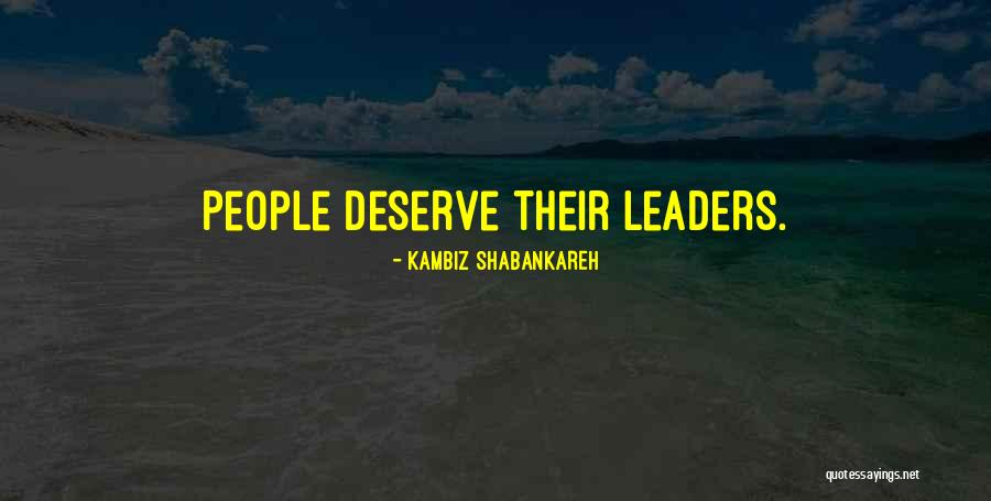 Kambiz Quotes By Kambiz Shabankareh Kambiz Quotes By Kambiz Shabankareh