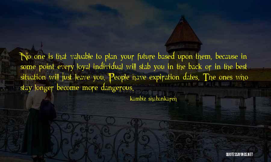 Kambiz Quotes By Kambiz Shabankareh Kambiz Quotes By Kambiz Shabankareh