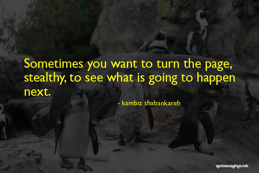 Kambiz Quotes By Kambiz Shabankareh Kambiz Quotes By Kambiz Shabankareh