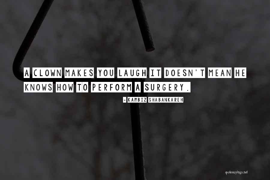 Kambiz Quotes By Kambiz Shabankareh Kambiz Quotes By Kambiz Shabankareh