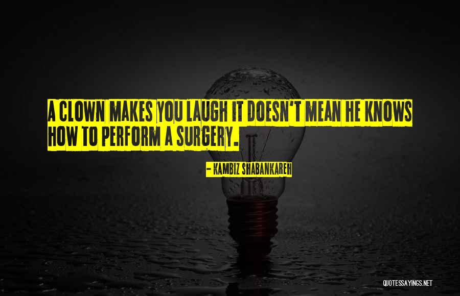Kambiz Shabankareh Quotes 653477 Kambiz Shabankareh Quotes 653477