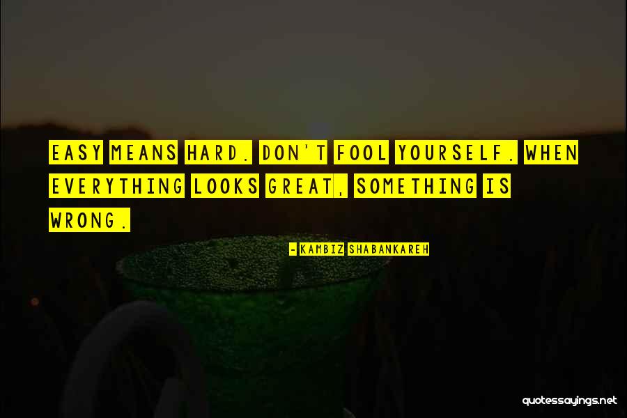 Kambiz Shabankareh Quotes 746315 Kambiz Shabankareh Quotes 746315