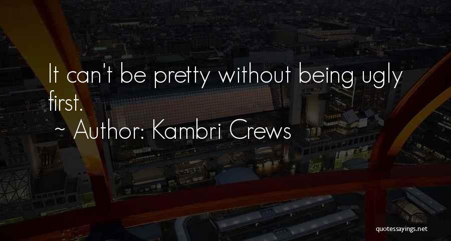 Kambri Crews Quotes 536903