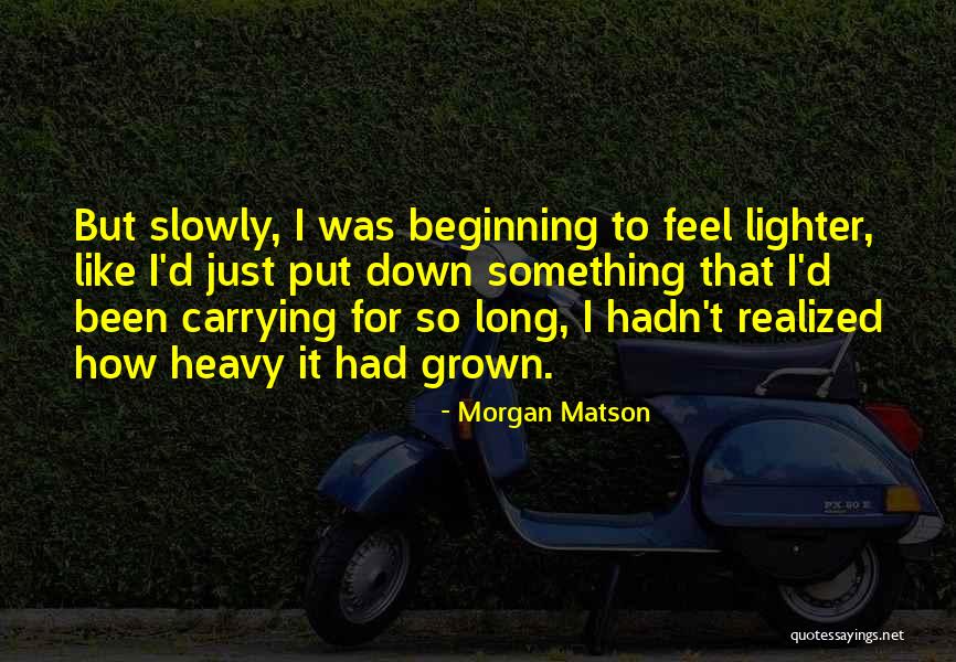 Kamchybek Tashiev Quotes By Morgan Matson Kamchybek Tashiev Quotes By Morgan Matson