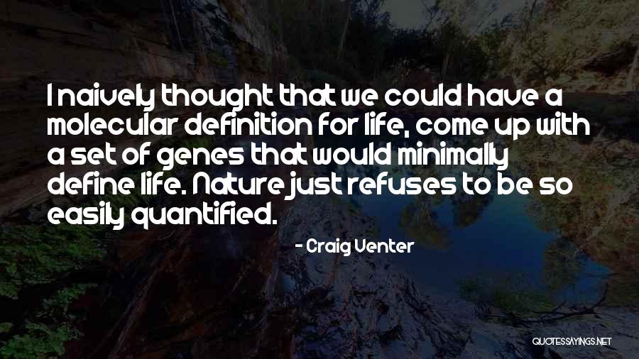 Kameelah 702 Quotes By Craig Venter Kameelah 702 Quotes By Craig Venter