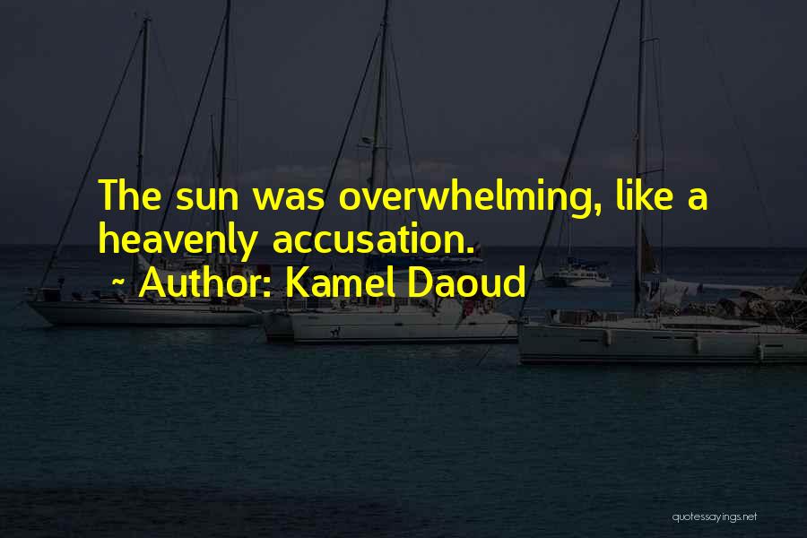 Kamel Daoud Quotes 1143819