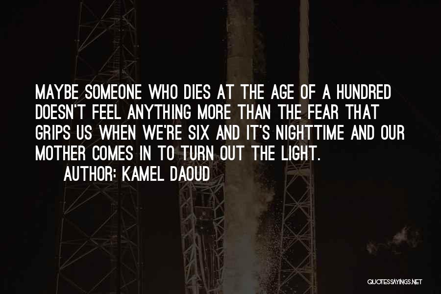 Kamel Daoud Quotes 1981792