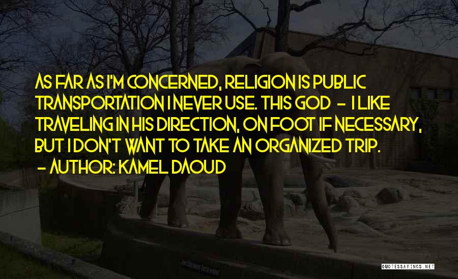 Kamel Daoud Quotes 939195