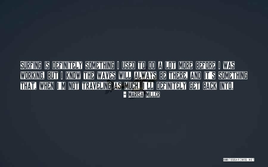 Kameliya Mal Chords Quotes By Marisa Miller Kameliya Mal Chords Quotes By Marisa Miller