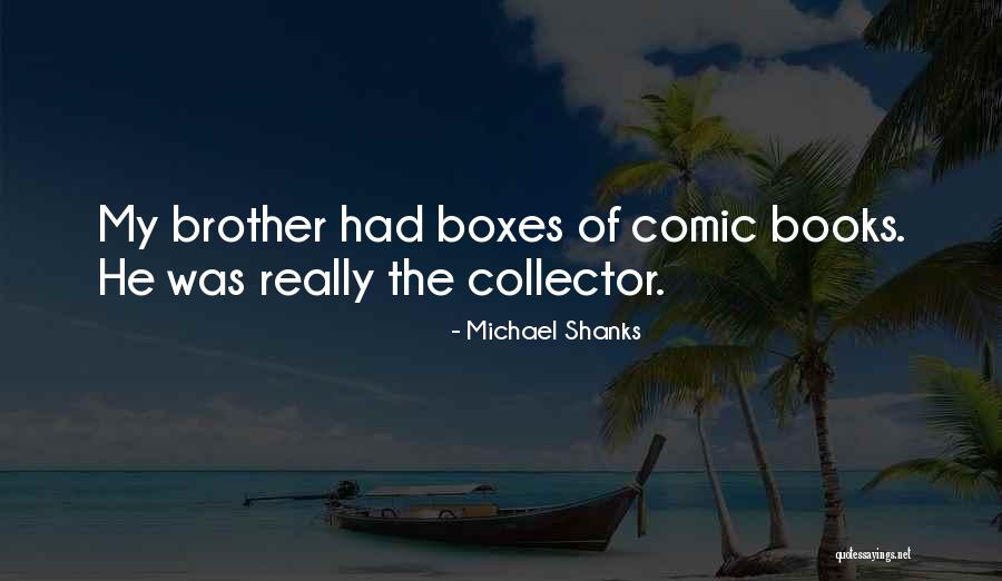 Kamell Smith Quotes By Michael Shanks Kamell Smith Quotes By Michael Shanks