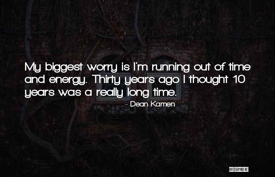 Kamen Quotes By Dean Kamen Kamen Quotes By Dean Kamen