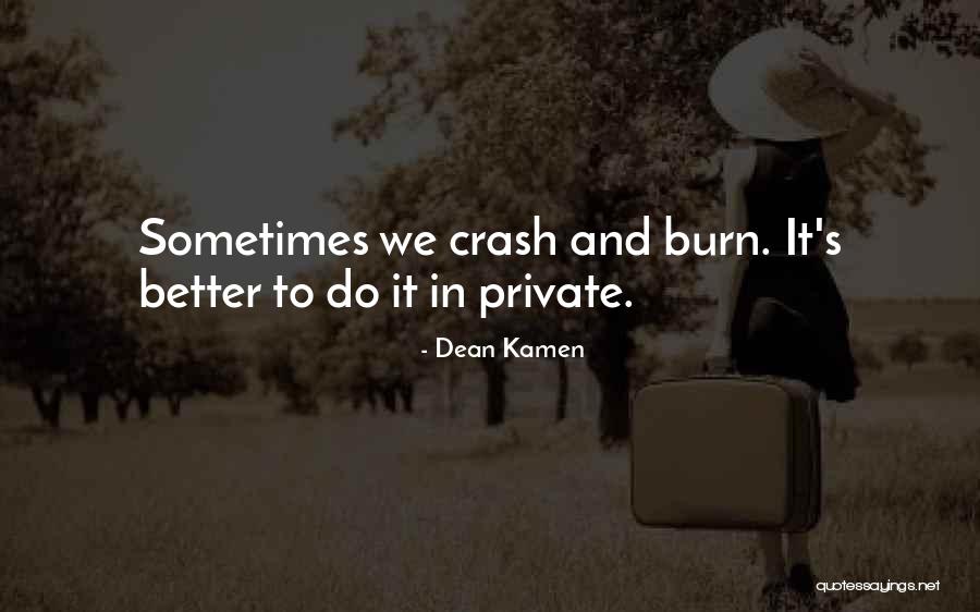 Kamen Quotes By Dean Kamen Kamen Quotes By Dean Kamen