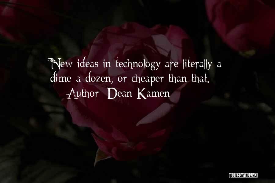 Kamen Quotes By Dean Kamen