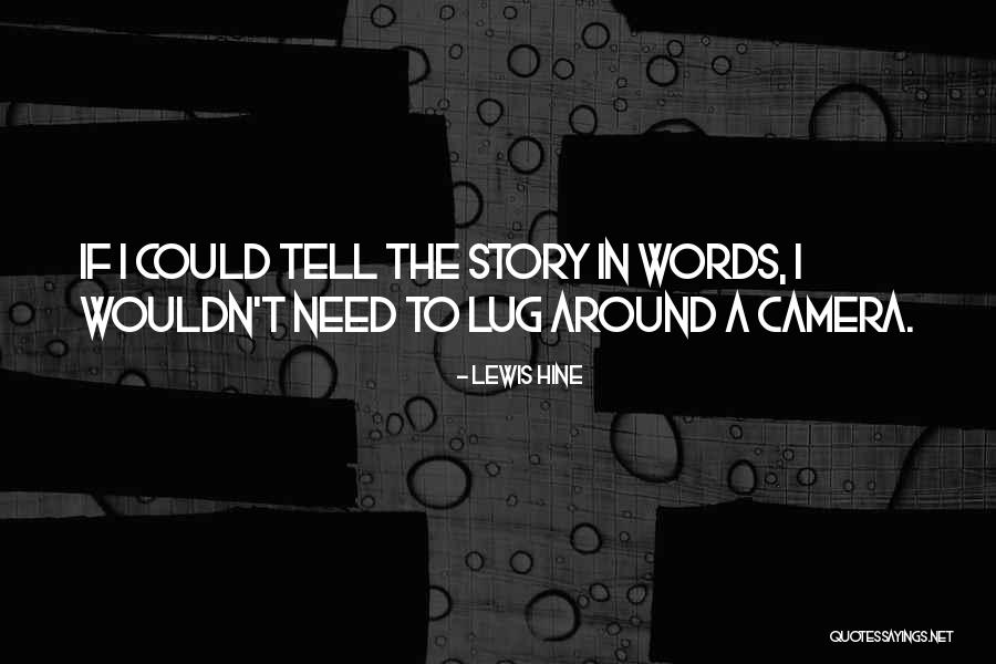 Kamenetsky Elvira Quotes By Lewis Hine Kamenetsky Elvira Quotes By Lewis Hine