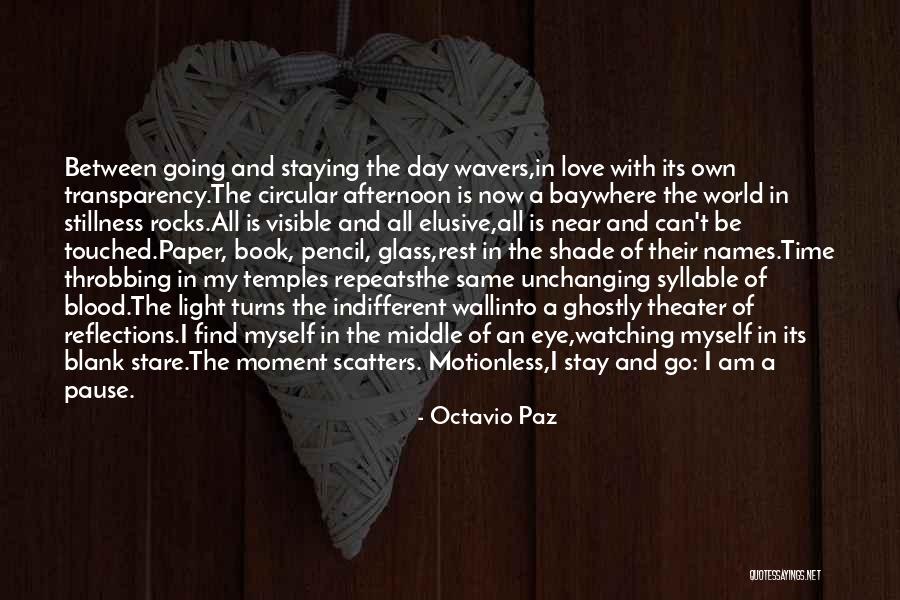 Kamenka Moldova Quotes By Octavio Paz Kamenka Moldova Quotes By Octavio Paz