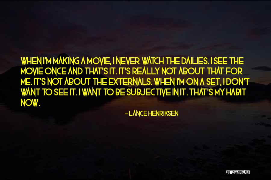 Kamera Na Kolo Quotes By Lance Henriksen Kamera Na Kolo Quotes By Lance Henriksen