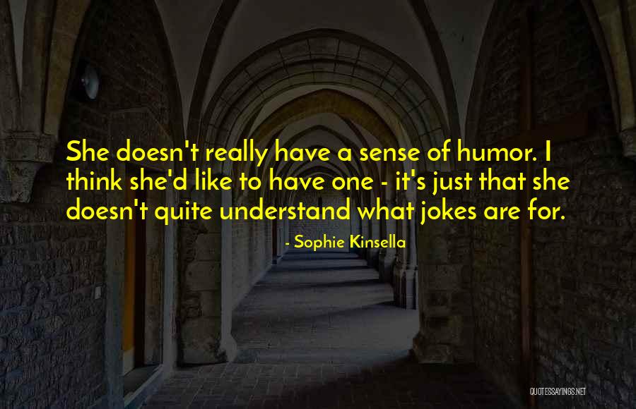 Kameraden Unterm Quotes By Sophie Kinsella Kameraden Unterm Quotes By Sophie Kinsella