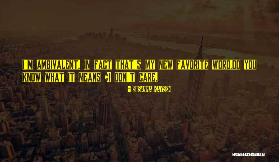Kameran Boat Quotes By Susanna Kaysen Kameran Boat Quotes By Susanna Kaysen